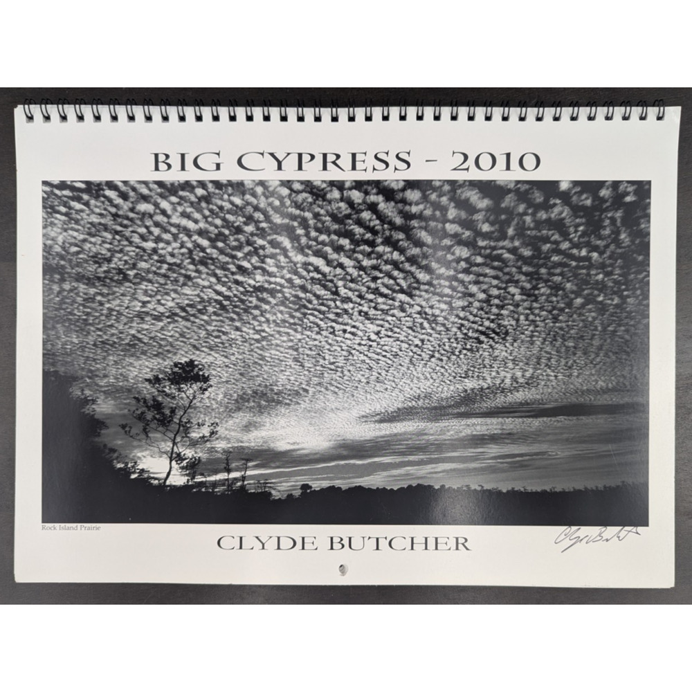 Clyde Butcher Photo Calendar 2010 Signed Big Cypress